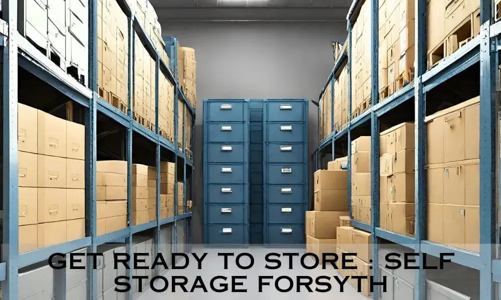 Get Ready To Store : Self Storage in Forsyth, GA